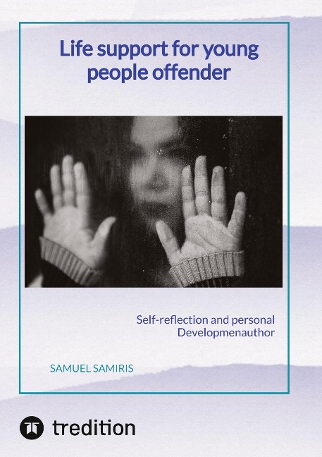 Life support for young people offender: Self-reflection and personal Developmenauthor