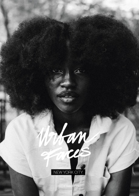 Urban Faces - New York City - Coffee Table Book Edition: Coffee Table Book