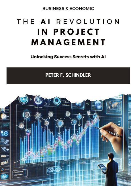 The AI Revolution  in Project Management: Unlocking Success Secrets with AI
