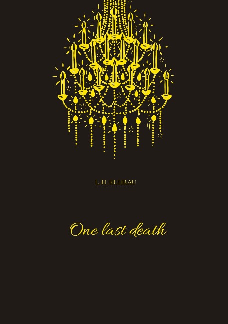 One last death: She adores them both, but will they agree to the special kind of relationship she wants?