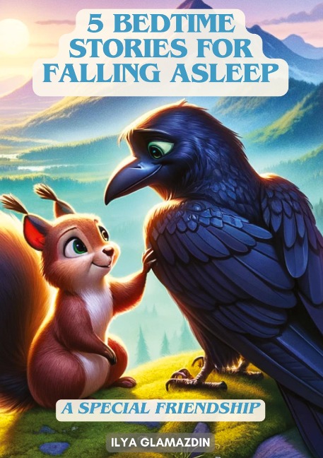 (Deutsch - Englisch) 5 Bedtime Stories for Falling Asleep: A Special Friendship