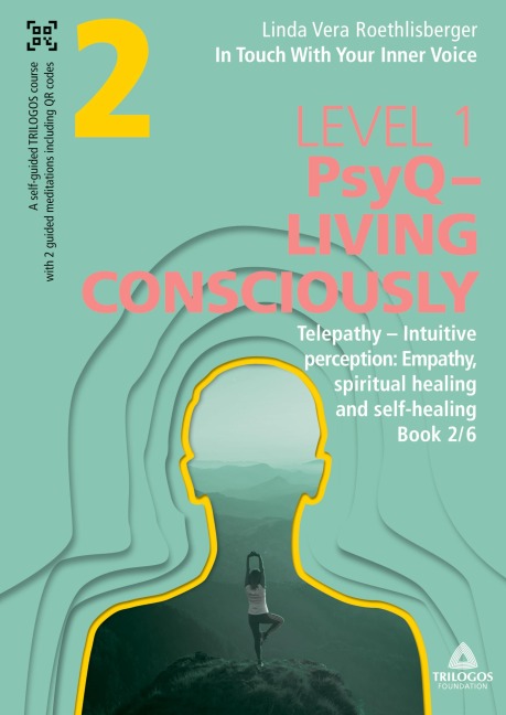 In Touch With Your Inner Voice  |  LEVEL 1: Book 2/6: Telepathy - Intuitive perception: Empathy, spiritual healing and self-healing