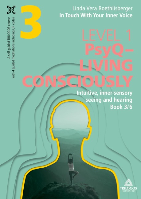 In Touch With Your Inner Voice  |  LEVEL 1: Book 3/6: Intuitive, inner-sensory seeing and hearing