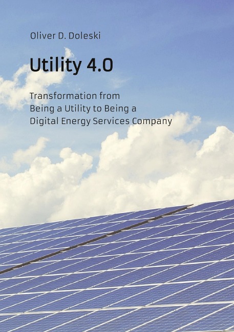 Utility 4.0: Transformation from Being a Utility to Being a Digital Energy Services Company