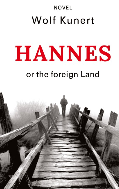 Hannes or The foreign Land