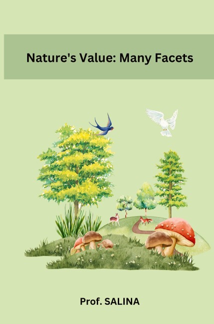Natures Value: Many Facets