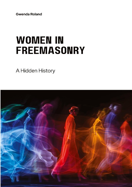 Women in Freemasonry: A Hidden History