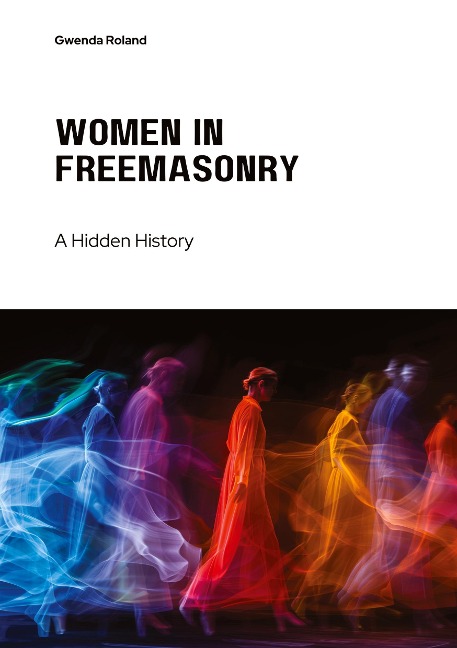 Women in Freemasonry: A Hidden History