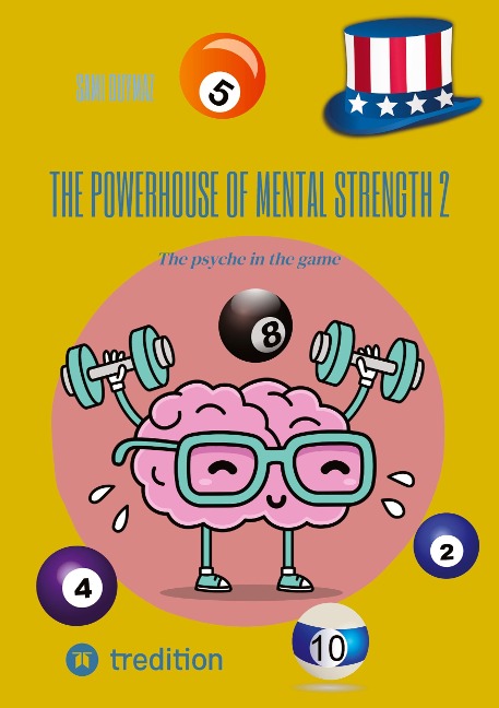 The powerhouse of mental strength 2: The psyche in the game