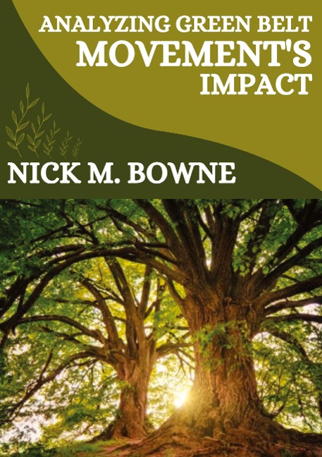 Analyzing Green Belt Movements Impact