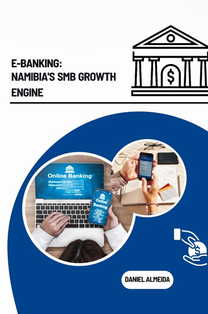 E-Banking: Namibias SMB Growth Engine