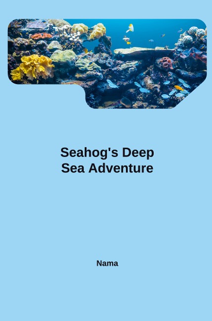 Seahogs Deep Sea Adventure