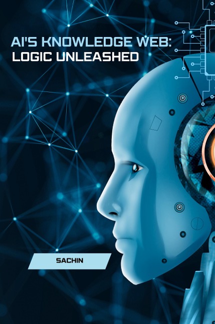 AIs Knowledge Web: Logic Unleashed