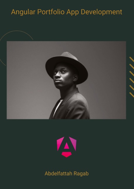 Angular Portfolio App Development: Create modern and appealing portfolios with Angular