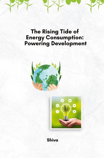 The Rising Tide of Energy Consumption: Powering Development