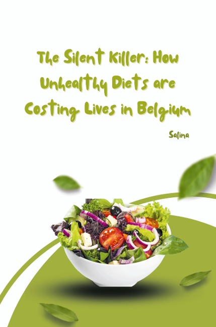 The Silent Killer: How Unhealthy Diets are Costing Lives in Belgium