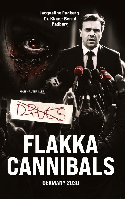 Flakka Cannibals: Germany 2030