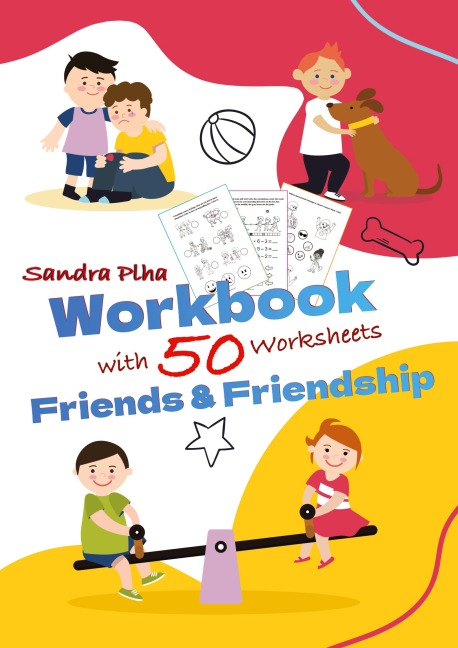 Workbook Friends and Friendship with 50 Worksheets: Activity Book for Toddlers in Preschool and Kindergarten from KitaFix-Creative