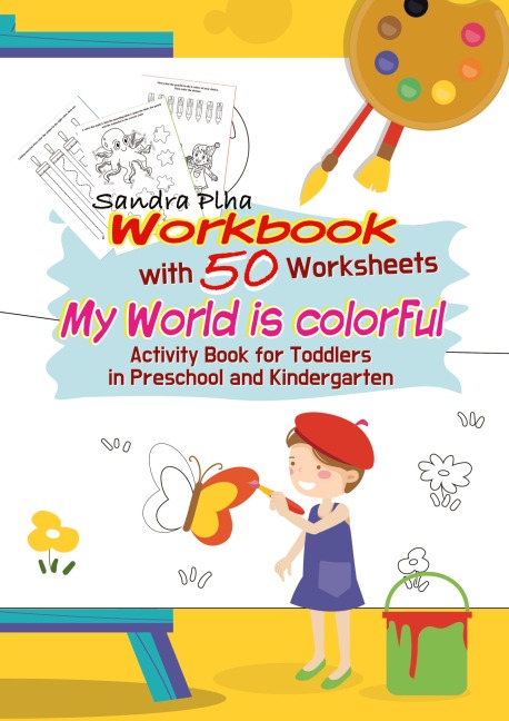 Workbook My World is colorful with 50 Worksheets: Activity Book for Toddlers in Preschool and Kindergarten from KitaFix-Creative