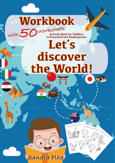 Workbook Lets discover the World with 50 Worksheets: Activity Book for Toddlers in Preschool and Kindergarten from KitaFix-Creative