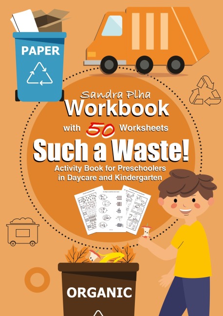 Workbook Such a Waste! with 50 Worksheets: Activity Book for Toddlers in Preschool and Kindergarten from KitaFix-Creative