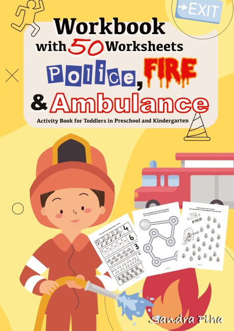 Workbook Police, Fire and Ambulance with 50 Worksheets: Activity Book for Toddlers in Preschool and Kindergarten from KitaFix-Creative