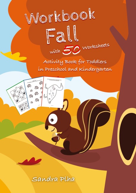 Workbook Fall with 50 Worksheets: Activity Book for Toddlers in Preschool and Kindergarten from KitaFix-Creative
