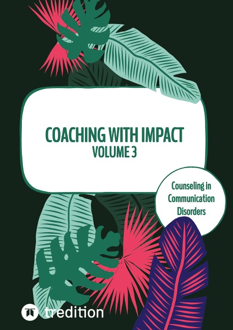 Coaching with impact Volume 3: Counseling in Communication Disorders
