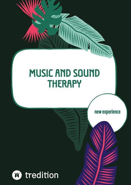Music and Sound Therapy: new experience