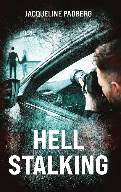 Hell stalking: René part 4