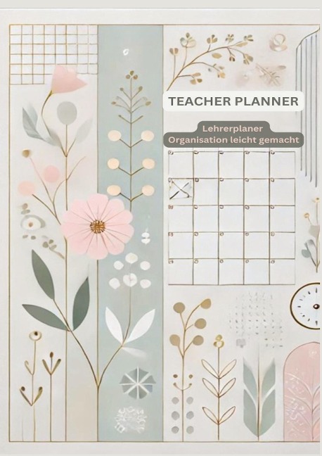 Lehrerplaner Organisation leicht gemacht: 2024/2025: Lehrerplaner 2024/2025 - Professioneller Planer für Lehrer mit Wochenübersicht, Klassenlisten und Unterrichtsplan: TEACHER PLANNER