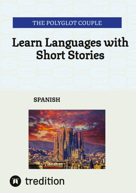 Learn Languages with Short Stories: SPANISH