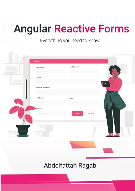 Angular Reactive Forms: Everything you need to know