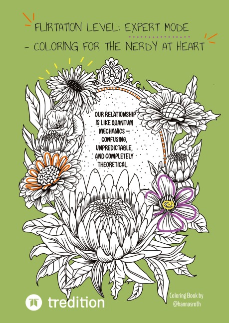 Flirtation Level: Expert Mode - Coloring for the Nerdy at Heart: Coloring Book by @hannasroth