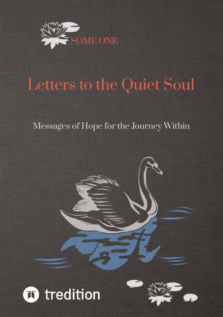 Letters to the Quiet Soul: Messages of Hope for the Journey Within