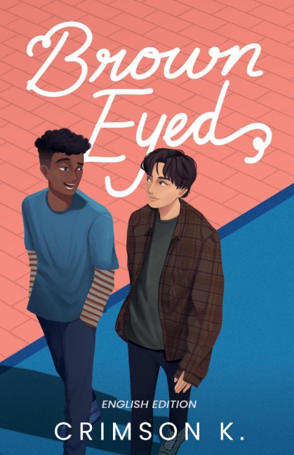 Brown Eyed: A Boys Love Novel