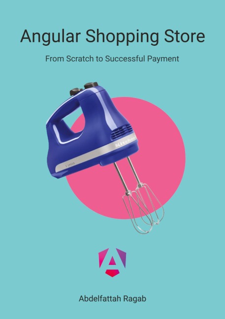 Angular Shopping Store: From Scratch to Successful Payment