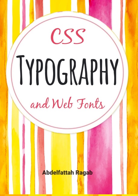 CSS Typography and Web Fonts