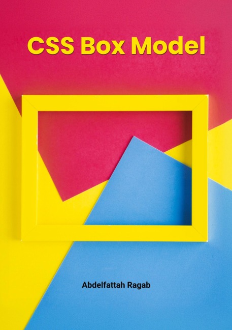 CSS Box Model and Layouts: Mastering Spacing, Sizing, and Layout Behavior in Real-World Interfaces