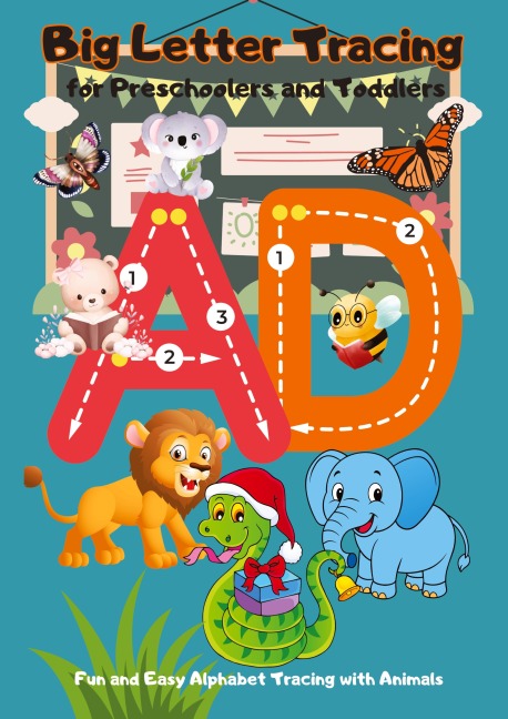 BIG Letter Tracing for Preschoolers and Toddlers: Playful Alphabet Tracing with Animals for Early Learning Fun