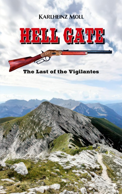 Hell Gate: The Last of the Vigilantes - A Western  Novel
