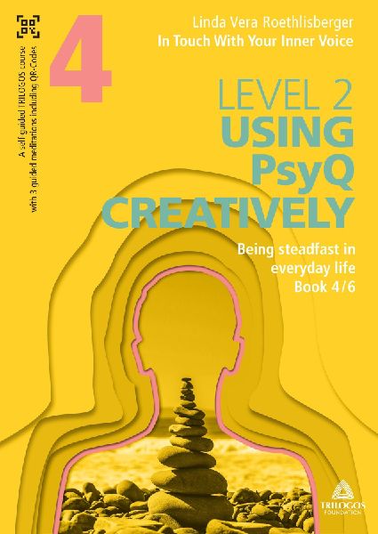 In Touch With Your Inner Voice | LEVEL 2: Book 4/6: Being steadfast in everyday life