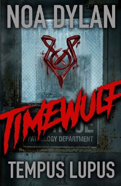 TIMEWULF - Tempus Lupus: Band 1 - Monster