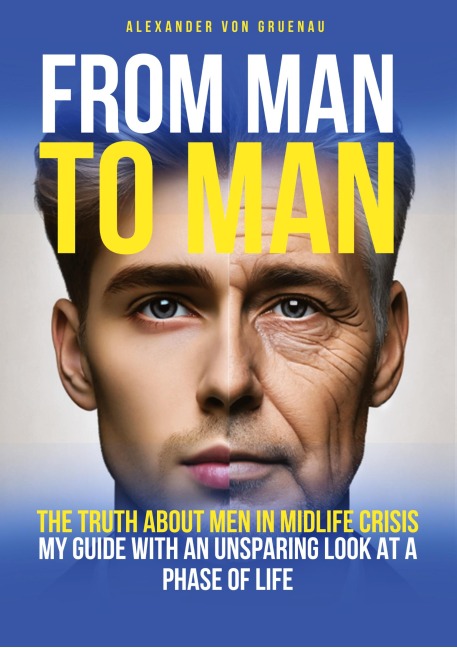 From man to man: The truth about men in midlife crisis