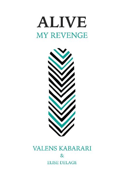 Alive: My Revenge