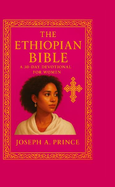 The Ethiopian Bible: A 30-day devotional for women
