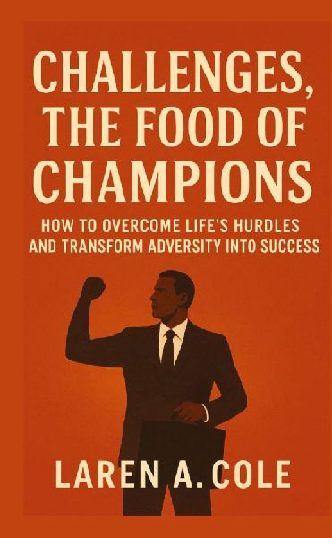 Challenges, the food champions: How to overcome lifes hurdles and transform adversity into success