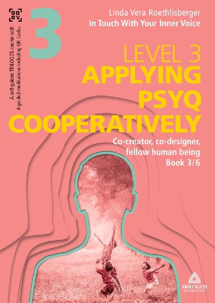In Touch With Your Inner Voice | LEVEL 3: Book 3/6: Co-creator, co-designer, fellow human being