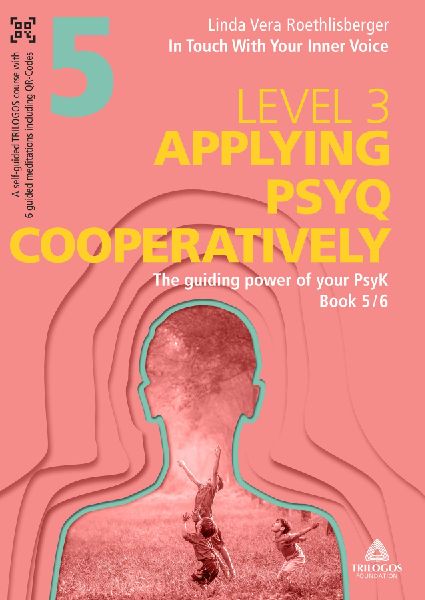 In Touch With Your Inner Voice | LEVEL 3: Book 5/6: The guiding power of your PsyK