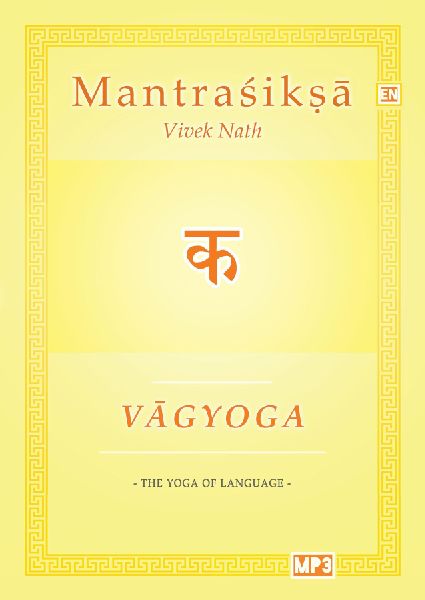 Vagyoga Sanskrit: The Yoga of Language